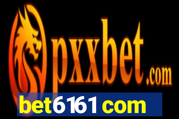 bet6161 com